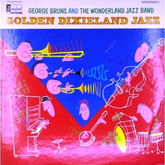 Пластинка George Bruns And The Wonderland Jazz Band Golden Dixieland Jazz